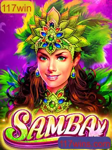 Descubra o Envolvente Jogo Samba e Como Vencer com 117win